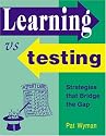 Learning vs Testing: Strategies That Bridge the Gap