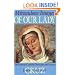 Miraculous Images of Our Lady: 100 Famous Catholic Statues and Portraits