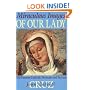 Miraculous Images of Our Lady: 100 Famous Catholic Statues and Portraits