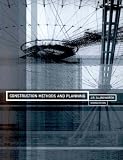 Construction Methods and Planning