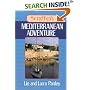 Seraffyn's Mediterranean Adventure