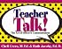 Teacher Talk!: The Art of Effective Communication (School Talk series)