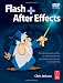 Flash + After Effects: Flash Creativity Unleashed con Libri relativi al nominativo: 51K4NcYnzcL._SL75_