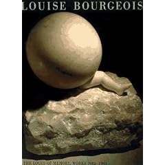 Louise Bourgeois: The Locus of Memory - Works 1982-93