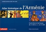 Revue Autrement  / Atlas historique et culturel de l'Arménie : Proche-Orient et Sud-Caucase du 8e au 20e siècle