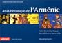 Atlas historique de l'Arm�nie