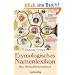 Etymologisches Namenlexikon: Das Herkunftsw�rterbuch