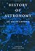 History of Astronomy: An Encyclopedia (Garland Encyclopedias in the History of Science, Vol 1) by John Lankford ISBN 081530322X