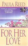For Her Love (Zebra Historical Romance)