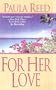 For Her Love (Zebra Historical Romance)