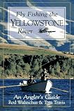 Fly Fishing the Yellowstone River: An Angler's Guide