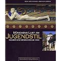 M�nchens Lust am Jugendstil: H�user und Menschen um 1900