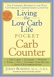 Living the Low Carb Life Pocket Carb Counter: The Complete Reference for Your Controlled-Carbohydrate Lifestyle