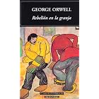 Rebelion En La Granja Animal Farm (Clasicos Universales) by George Orwell