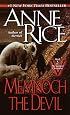 Memnoch the Devil (Vampire Chronicles, No 5)