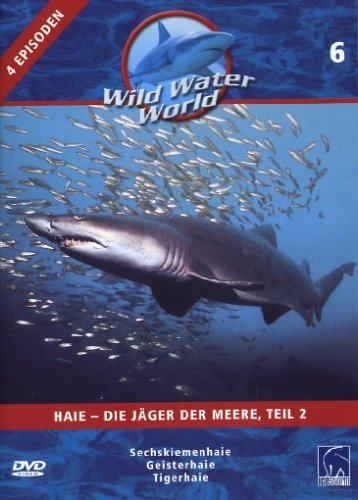 Produkt-Bild: Wild Water World, Vol. 6 - Haie, die J&auml;ger der Meere, Teil 2