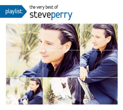 Steve Perry - Playlist; The Very Best of Steve Perry - Zortam Music