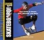 Extreme Sports:  Skateboard!