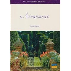 AS/A-level English Literature: "Atonement" (Student Text Guides)