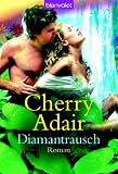 Diamantrausch: Roman - Cherry Adair