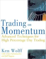 Trading on Momentum: Advanced Techniques for High Percentage Day Trading