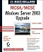 MCSA/MCSE Windows Server 2003 Upgrade Study Guide: Exams 70-292 and 70-296
