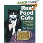 Real Food for Cats: 50 Vet-Approved Recipes to Please the Feline Gastronome