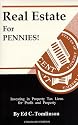 Real Estate for Pennies!: Investing in Property Tax Liens for Profit and Property/Based on Colorado Real Estate Law