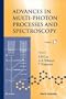 Advances In Multi-photon Processes And Spectroscopy Vol. 17