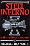Steel Inferno : I Ss Panzer Corps in Normandy