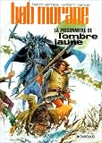 Revue Dargaud  / Bob Morane, tome 8 : La Prisonnière de l'ombre jaune