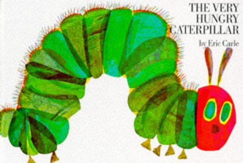 The Very Hungry Caterpillar The Very Hungry Caterpillar