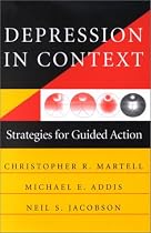 Depression in Context: Strategies for Guided Action (Norton Professional Books)