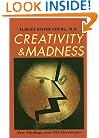Creativity and Madness: New Findings and Old Stereotypes