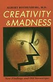 Creativity and Madness: New Findings and Old Stereotypes