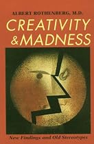 Creativity and Madness: New Findings and Old Stereotypes