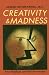 Creativity and Madness: New Findings and Old Stereotypes