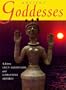 Ancient Goddesses : The Myths and the Evidence