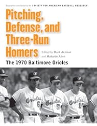From Amazon.com. Click for details:
 eBooks: Pitching, Defense, and Three-Run Homers: The 1970 Baltimore Orioles (Memorable Teams in Baseball History) - University of Nebraska Press eBooks: Pitching, Defense, and Three-Run Homers: The 1970 Baltimore Orioles (Memorable Teams in Baseball History) - University of Nebraska Press
