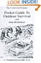 Pocket Guide to Outdoor Survival: With Stan Bradshaw