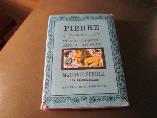 PIERRE, A Cautionary Tale in Five Chapters and a Prologue