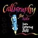 Books : Calligraphy for Kids: Learn Lettering Skills