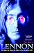 Lennon: The Man, the Myth, the Music - The Definitive Life