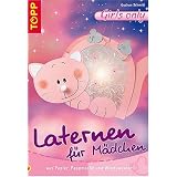 Laternen f�r M�dchen: Aus Papier, Pappmach� und Windowcolorvon "Gudrun Schmitt"