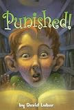 Punished! (Darby Creek Exceptional Titles)