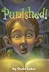 Punished (Darby Creek Exceptional Titles)