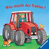 Was macht der Traktor? - Monika Neubacher-Fesser