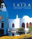 Ibiza: A Mediterranean Lifestyle (Art & Architecture)