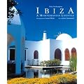 Ibiza: A Mediterranean Lifestyle