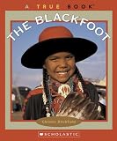 The Blackfoot (True Books)